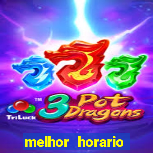 melhor horario jogar aviator